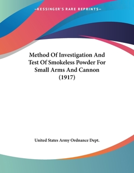 Method Of Investigation And Test Of Smokeless Powder For Small Arms And Cannon
