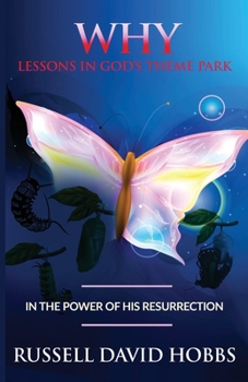 Paperback Why: Lessons in God's Theme Park Book
