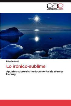 Paperback Lo Ironico-Sublime [Spanish] Book