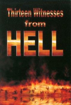 Paperback Thirteen Witnesses from Hell Book