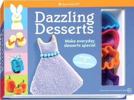 Spiral-bound Dazzling Desserts: Make Everyday Desserts Special [With 5 Cookie Cutters] Book