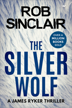 The Silver Wolf - Book #3 of the James Ryker