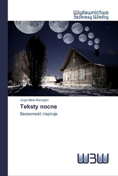 Teksty nocne: Bezsenność inspiruje