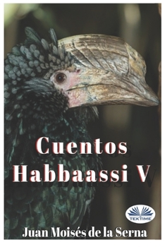 Paperback Cuentos Habbaassi V [Spanish] Book