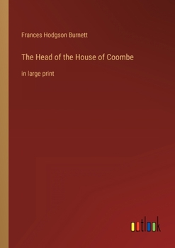 Paperback The Head of the House of Coombe: in large print Book