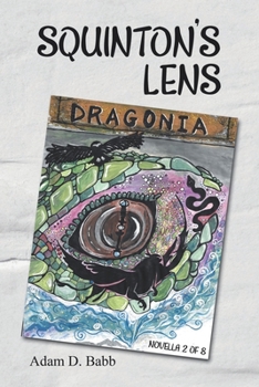 Paperback Squinton's Lens: Dragonia Book