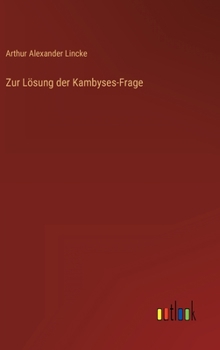 Hardcover Zur Lösung der Kambyses-Frage [German] Book