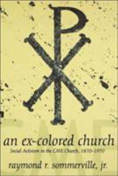 Paperback An Ex-Colored Church: Cme Church Book