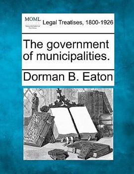 Paperback The government of municipalities. Book