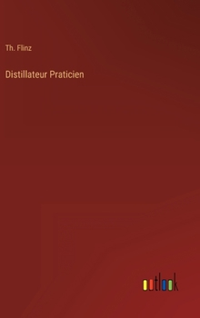 Hardcover Distillateur Praticien [French] Book