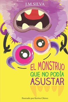 El monstruo que no podía asustar (Spanish Edition)