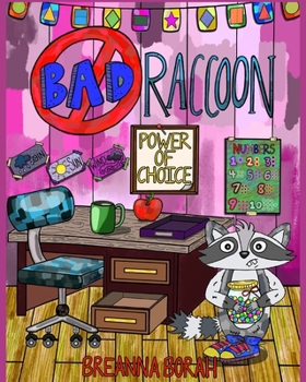 Bad Raccoon Power of Choice