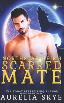 Paperback Northstar Heir's Scarred Mate Book