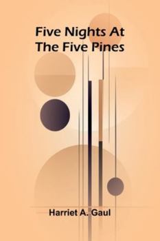 Paperback Five Nights At The Five Pines Book