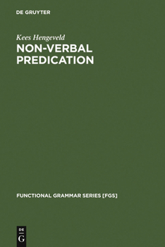 Hardcover Non-Verbal Predication: Theory, Typology, Diachrony Book