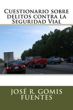 Cuestionario Sobre Delitos Contra La Seguridad Vial