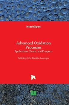 Hardcover Advanced Oxidation Processes: Applications, Trends, and Prospects Book
