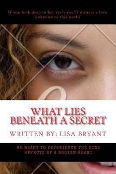 Paperback What Lies Beneath A Secret: is a Perfect Storm Book