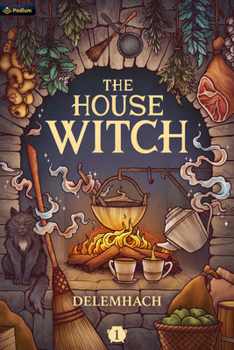Paperback The House Witch: A Humorous Romantic Fantasy Book