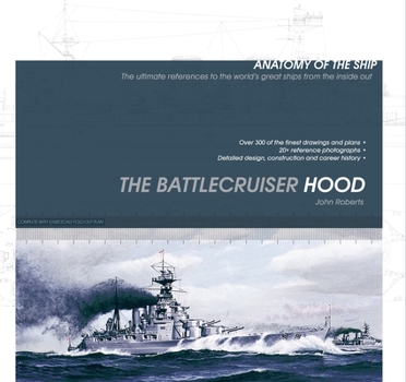 The Battlecruiser Hood - Book  of the Anatomy of the Ship
