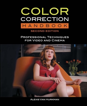 Paperback Color Correction Handbook with Access Code: Professional Techniques for Video and Cinema [With Access Code] Book