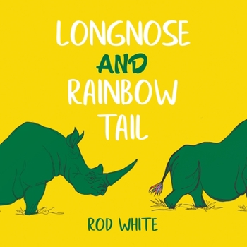 Paperback Longnose and Rainbow Tail Book