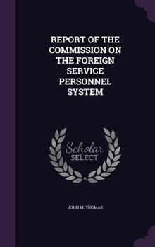 Hardcover Report of the Commission on the Foreign Service Personnel System Book