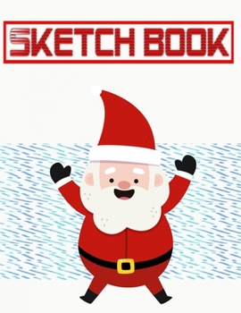 Sketchbook For Boys Category Christmas Gift: Sketch Pad Sketch Book Sheets Sketch Paper Ideal For Drawing Sketching Journaling | White Size 8.5 X 11 Inch 110 Page Quality Prints Bonus Gifts.