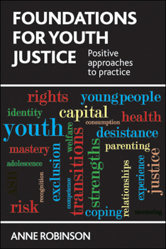 Paperback Foundations for Youth Justice: Positive Approaches to Practice Book