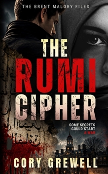 Paperback The Rumi Cipher: The Brent Malory Files: The Brent Malory Files Book