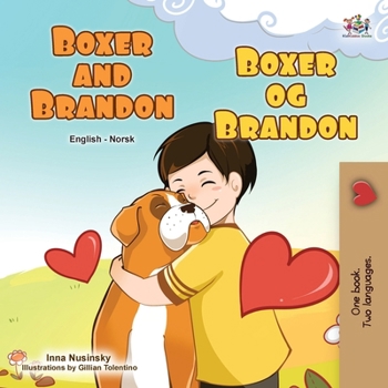 Boxer and Brandon (English Norwegian Bilingual Children's Book) (English Norwegian Bilingual Collection) (Norwegian Edition)