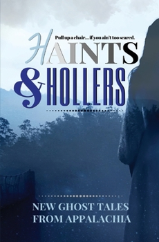 Paperback Haints and Hollers: New Ghost Tales from Appalachia Book