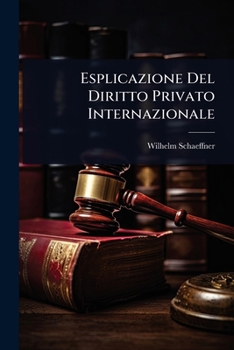 Esplicazione Del Diritto Privato Internazionale (Italian Edition)