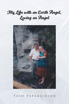 Paperback My Life with an Earth Angel, Loving an Angel Book
