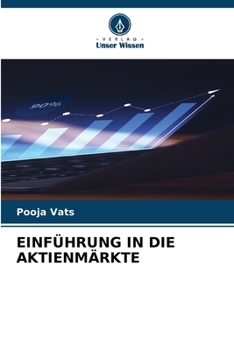 Einführung in Die Aktienmärkte (German Edition)