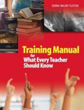 Paperback Training Manual for What Every Teacher Should Know Book