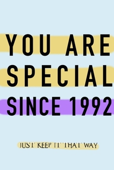 Paperback NOTEBOOK YOU ARE SPECIAL SINCE 1992 MATTE FINISH *HIGH QUALITY* 6x9 inches 120 pages Book
