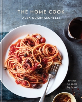 Hardcover The Home Cook: Recipes to Know by Heart: A Cookbook Book