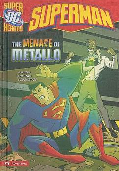 Hardcover Superman: The Menace of Metallo Book