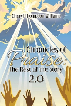Chronicles of Praise: The Rest of the Story