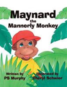 Paperback Maynard the Mannerly Monkey Book