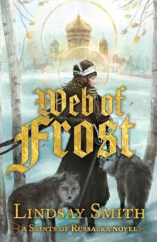 Web of Frost - Book #1 of the Saints of Russalka