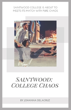 Saintwood: College Chaos