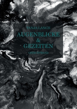 Paperback Augenblicke & Gezeiten: Gedichtband [German] Book