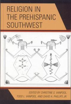 Hardcover Religion in the Prehispanic Southwest Book