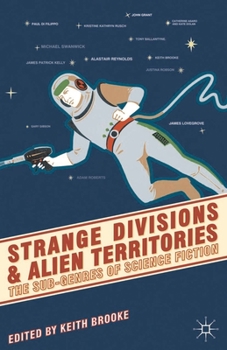 Paperback Strange Divisions and Alien Territories: The Sub-Genres of Science Fiction Book