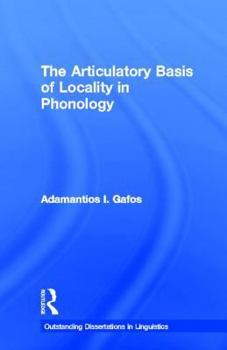 Hardcover The Articulatory Basis of Locality in Phonology Book