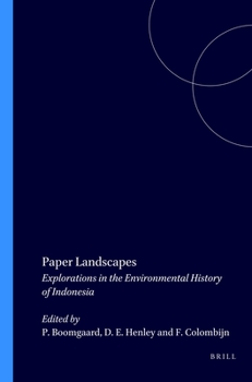 Paperback Paper Landscapes: Explorations in the Environmental History of Indonesia Book