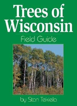 Paperback Trees of Wisconsin Field Guide Book