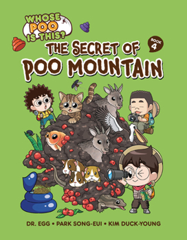 The Secret of Poo Mountain: Book 4 (Whose Poo Is This?)